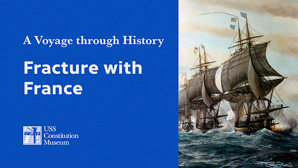 A Voyage Through History: Fracture With France